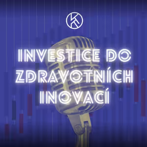 Investice do zdravotních inovací