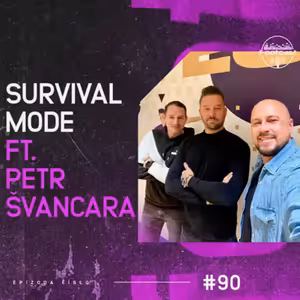 FOOTCAST #90 | Survival mode ft. Petr Švancara