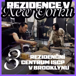 Rezidence v New Yorku 3 — Rezidenční centrum ISCP v Brooklynu