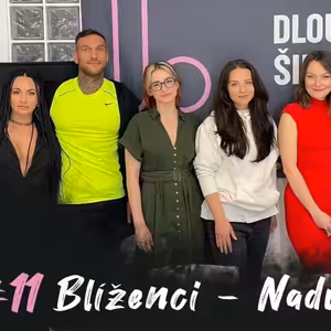 Blíženci - Nadvláda | Dlouhý Široký #11