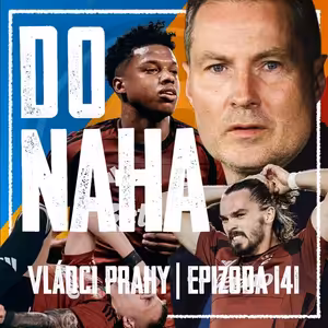 VLÁDCI PRAHY #141: Ukázaná platí. Derby obnažilo Spartu i Priskeho vady. Jaká je budoucnost?