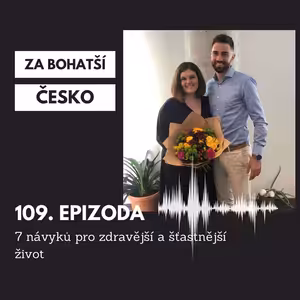#109 7 návyků pro zdravější a šťastnější život