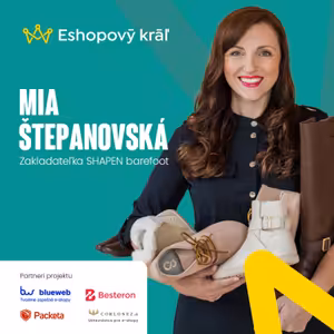 Mia Štepanovská (SHAPEN): Ako za rok zvýšiť obrat o 100 % s vlastnou značkou barefoot-ov