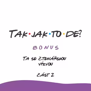 BONUS - Ta se čtenářskou výzvou (část 2)