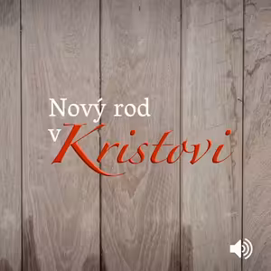 Nový rod v Kristovi - úvod