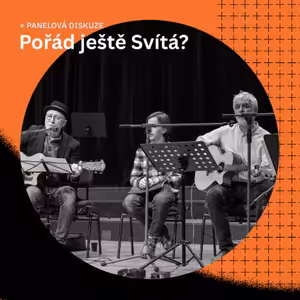 #5 Sjezd 2025: Pořád ještě Svítá (panelová diskuze s autory kultovního zpěvníku)