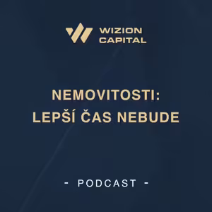 Investice do nemovitostí? Nejlepší čas je co nejdříve.