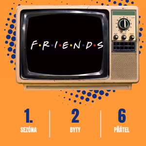 Marcel, Marx a mokrý sen - Přátelé (S01E18-24)