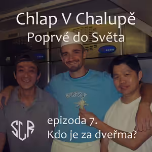 Poprvé do Světa - 7. Kdo je za dveřma?