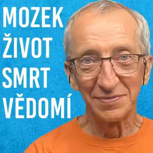 Jaroslav Petr: Vědomí, Inteligence, DNA #121