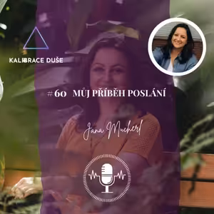 #60 Můj příběh poslání