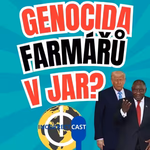 PROBÍHÁ V JIHOAFRICKÉ REPUBLICE SKUTEČNĚ GENOCIDA BÍLÝCH FARMÁŘŮ?