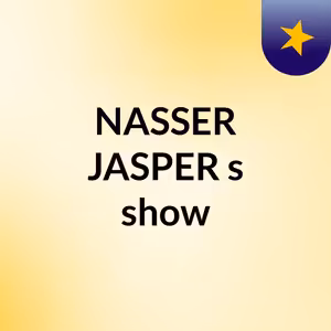 NASSER JASPER's show