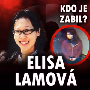 NOVÉ INFORMACE! Případ Elisy Lamové