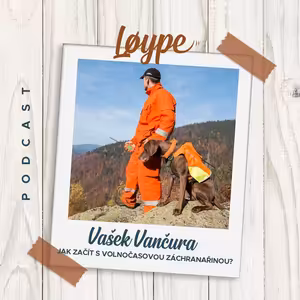 29 | Jak začít s volnočasovou záchranařinou? | Vašek Vančura