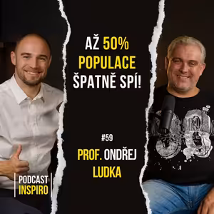 Spánkový specialista: 5 důležitých věcí, které podstatně zlepší váš spánek. Ondřej Ludka | Inspiro