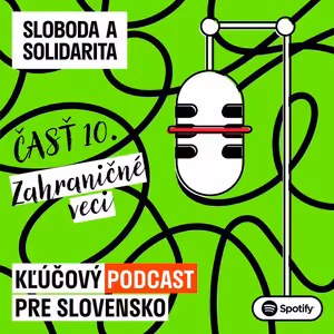 Časť 10, Zahraničné veci: Vyrastali sme za ostnatým drôtom