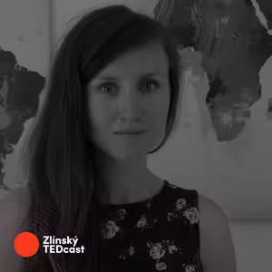 Zlínský TEDcast - Barbora Pafčo