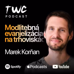 81 | Modlitebná evanjelizácia na trhoviskách - Marek Korňan