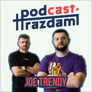 Pod hrazdami #28 - Joe Trendy
