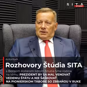 Boris Kollár aj o Zoroslavovi Kollárovi a prezidentovom šaškovaní | Štúdio SITA