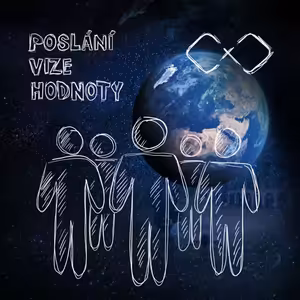 POSLÁNÍ, VIZE, HODNOTY - Ester Pluskalová