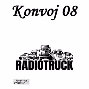 radio Truck - Konvoj 08 2022-08-29 Demonštrácia Praha – Václavské náměstí 3.9.2022 a Za ústavný princíp v cestnej doprave