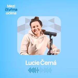 Lucie Černá: Evropu 2 už mám uzavřenou, návrat zpět neplánuji