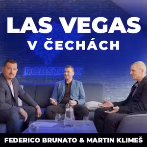 Podcast RobStark #8 Las Vegas v Čechách (Federico Brunato & Martin Klimeš)
