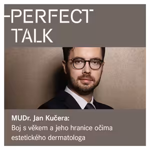 2. MUDr. Jan Kučera : „Jak vypadá svět estetické dermatologie?"