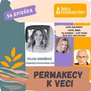 Ku koreňom - časť druhá "Živá pôda- živá krajina"