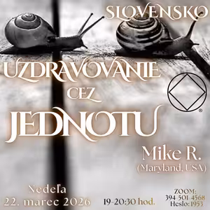 Uzdravovanie cez jednotu - Mike R. (Maryland, USA) - 22. 3. 2026