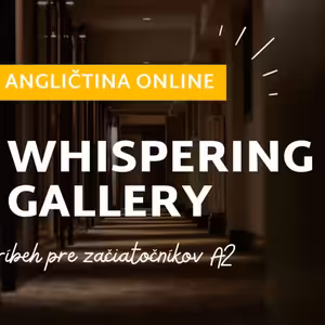 The whispering gallery│Uč sa angličtinu pomocou príbehov│ANGLIČTINA