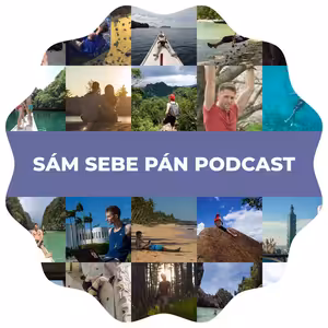 Lukáš Čech: „Uvedom si, čo je tvojou definíciou bohatstva“Sám Sebe Pán Show #11