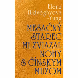 Mesačný starec mi zviazal nohy s čínskym mužom