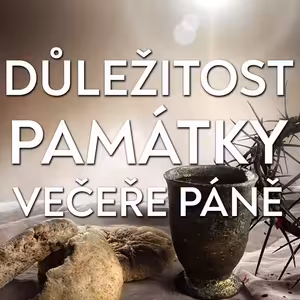 Důležitost Památky večeře Páně | 1 Korintským 11:23-26