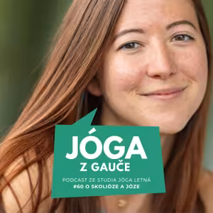 60# O skolióze a józe - s Veronikou Němcovou