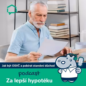 184. Podnikání v důchodu: jak být OSVČ a zároveň pobírat starobní důchod