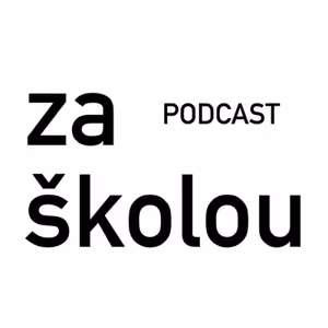Podcast Za Školou #1 Dezinformace