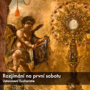 2026-06-06-Rozjímání - Ustanoveni Eucharistie