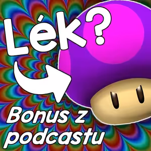 Osobní zkušenosti s omámidly - bonusová část: upoutávka