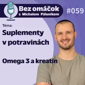 59. Suplementy v potravinách - Omega 3 a kreatín