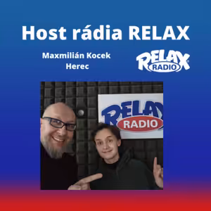 Host Rádia Relax - Maxmilián Kocek