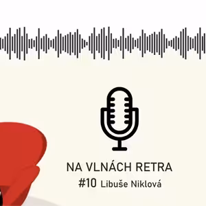 Na vlnách retra - Libuše Niklová - #10