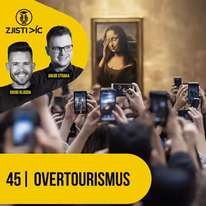 45 - Overturismus a protesty místních