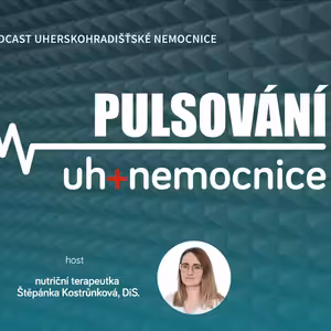 PULSOVÁNÍ - 21. podcast Uherskohradišťské nemocnice