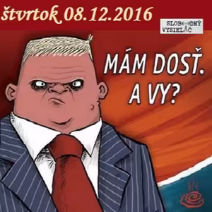 Konšpiračný byt 24 - 2016-12-08 Zákulisie mafiánskej vlády a lopata pre Fica...