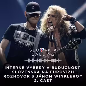 #41 Interné výbery a budúcnosť Slovenska na Eurovízii - rozhovor s Jánom Winklerom - 2. časť