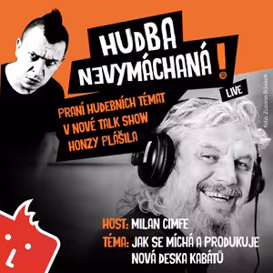 Jak se míchá Kabát s Milanem Cimfe /// Hudba nevymáchaná! #2