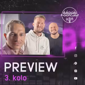 FOOTCAST PREVIEW | 3.kolo